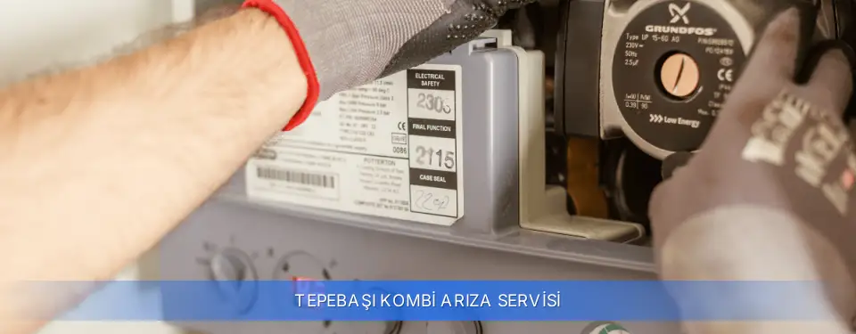 Tepebaşı İlçemi Kombi Arıza Servisi